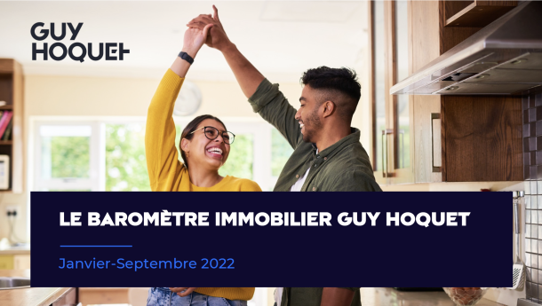 Communiqué - Baromètre immobilier Guy Hoquet - janvier à septembre 2022